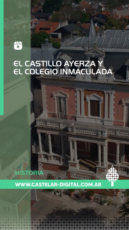 Castillo Ayerza Colegio Inmaculada castelar 