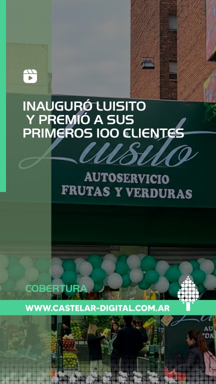 Luisito Castelar digital verdulería inauguración